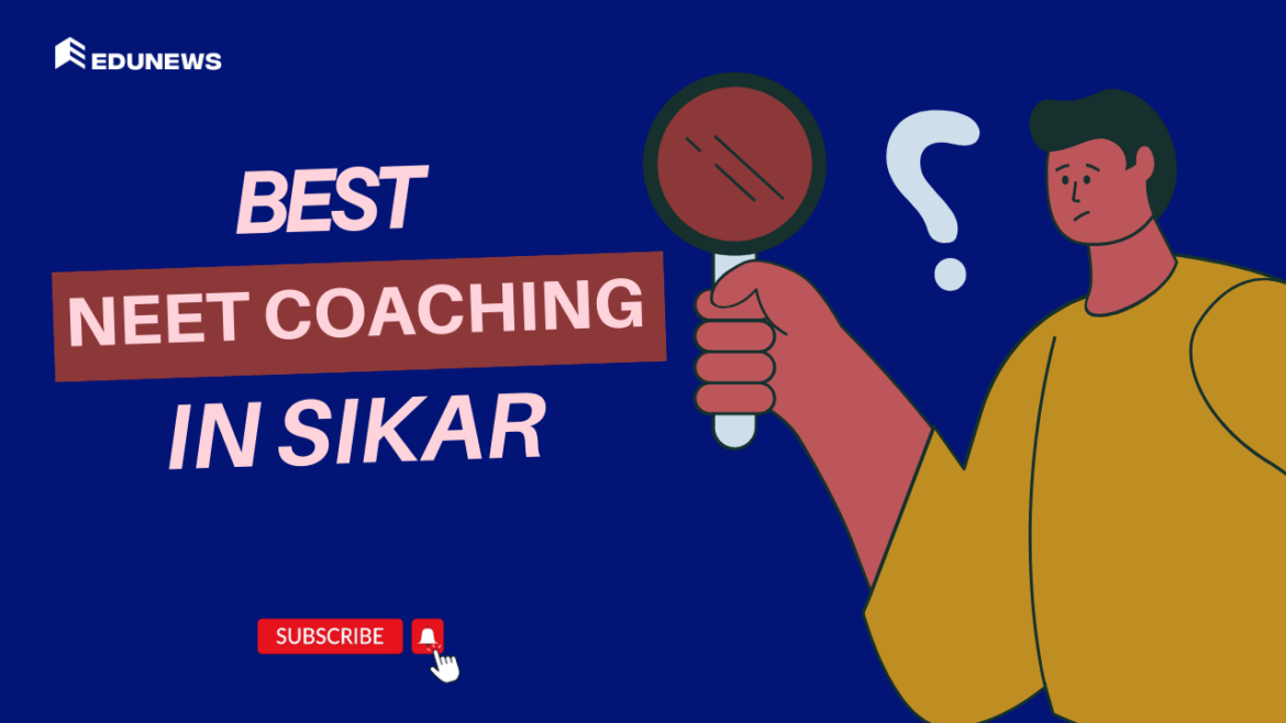 Best NEET Coaching in Sikar