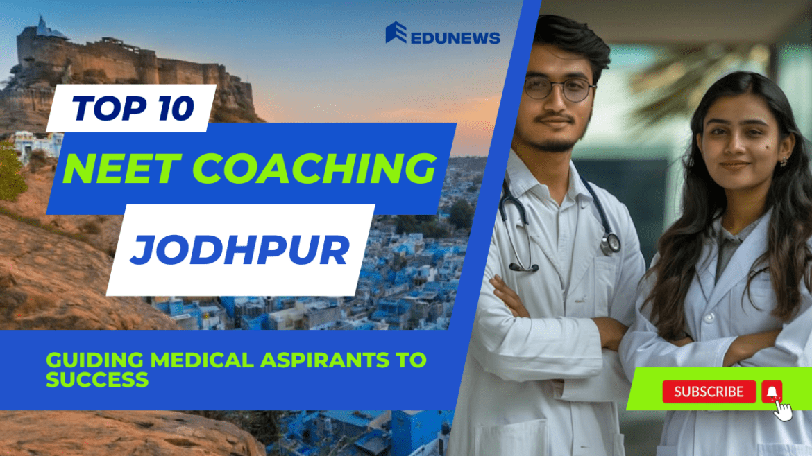 Top 10 NEET Coaching in Jodhpur