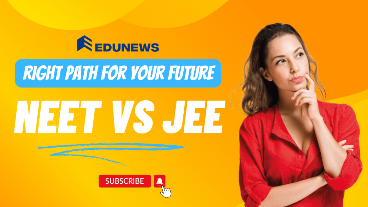 NEET vs JEE