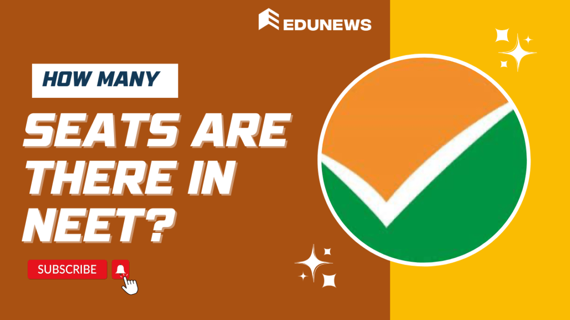 How Many Seats Are There in NEET How Many Seats Are There in NEET