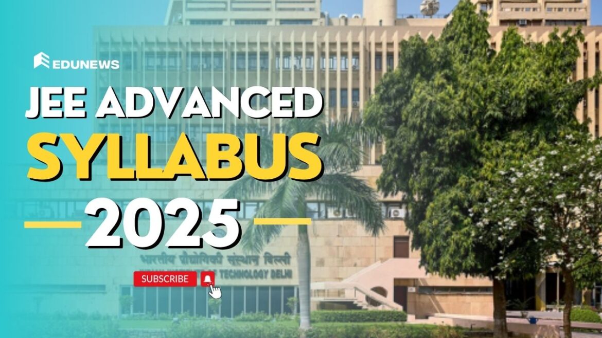 JEE Advanced Syllabus 2025