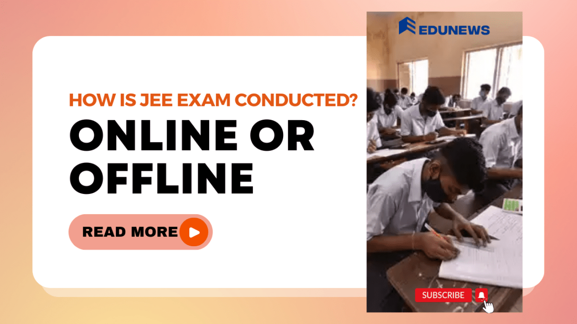 is jee mains online or offline