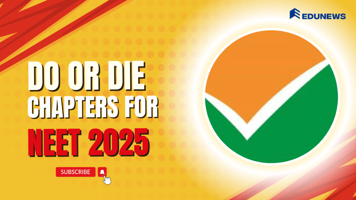 Do or Die Chapters for NEET