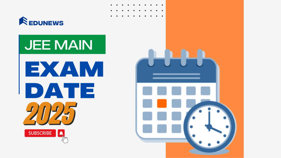 JEE Main 2025 Session 2 Exam Date
