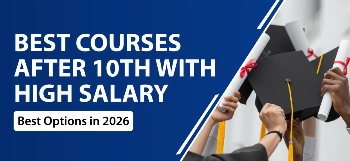 Best Courses After 10th with High Salary