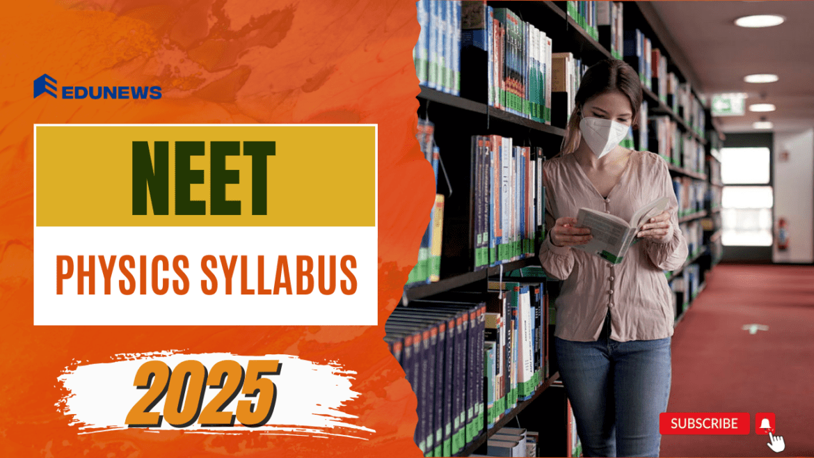 NEET 2025 Physics Syllabus