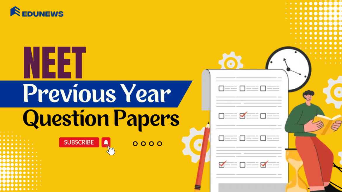 NEET Previous Year Question Papers