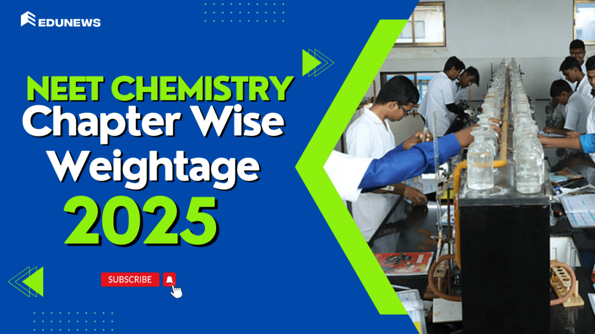 NEET Chemistry Chapter Wise Weightage 2025 NEET Chemistry Chapter Wise Weightage 2025