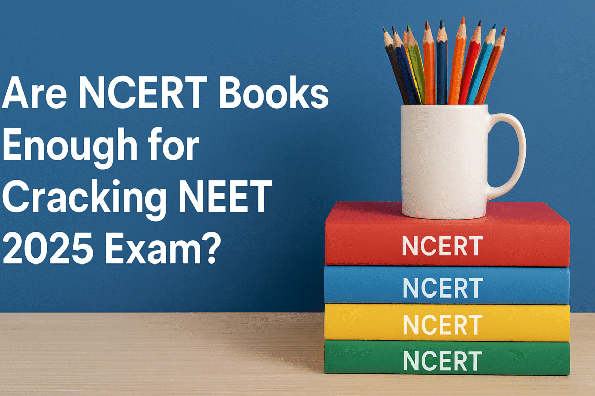 is ncert enough for neet