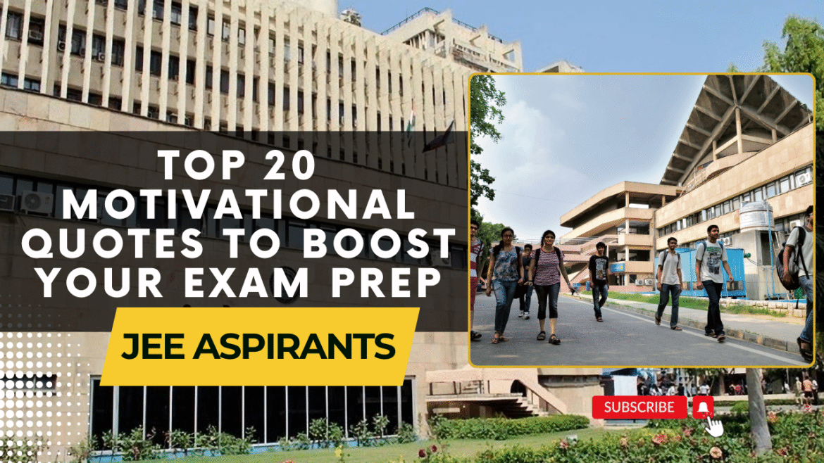 Top 20 Motivational Quotes for JEE Aspirants
