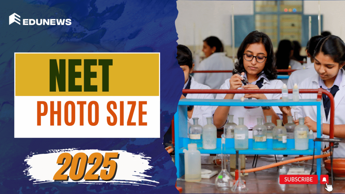 NEET 2025 Photo Size
