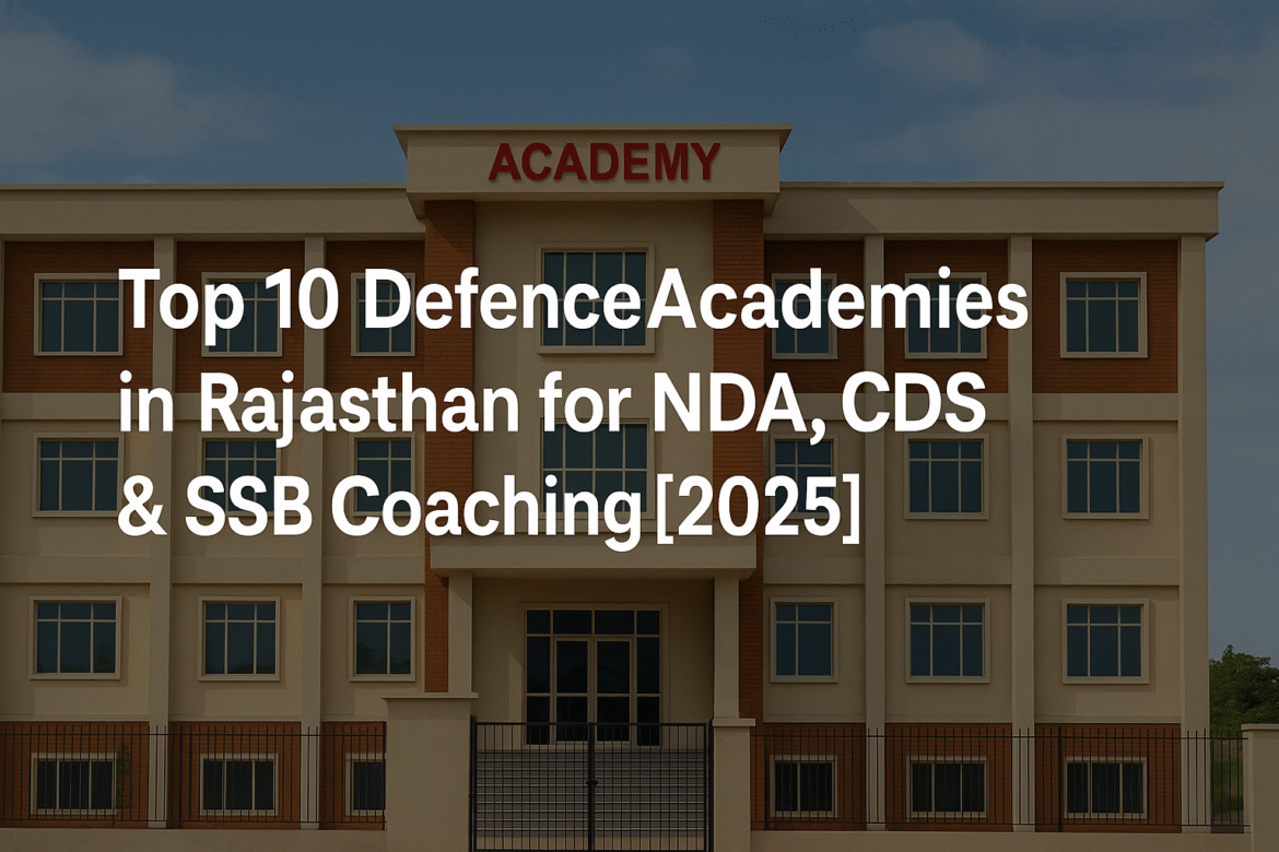 Top 10 Defence Academies in Rajasthan
