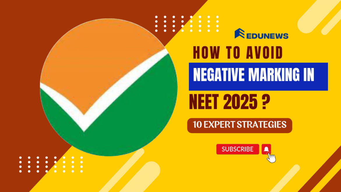 Tips to Avoid Negative Marking in NEET 2025