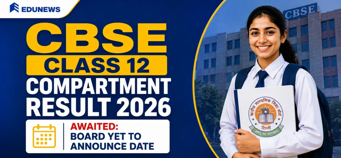 CBSE Class 12 Compartment Result 2026 Awaited