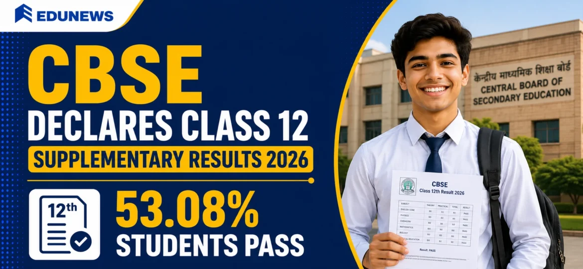 CBSE Declares Class 12 Supplementary Results 2026